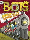 Cover: Danger on the Botsburg Express - Little Simon