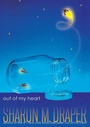 Cover: Out of My Heart - Atheneum/Caitlyn Dlouhy Books