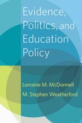 Cover: Evidence, Politics, and Education Policy - Harvard Education Press