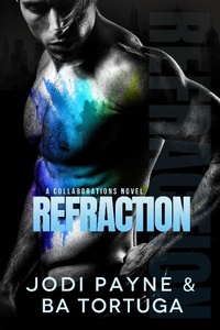 Enlarge image Cover: Refraction (Collaborations Series, #1) - Tygerseye Publishing, LLC