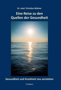 Cover: Eine Reise zu den Quellen der Gesundheit - tredition