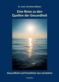 Cover: Eine Reise zu den Quellen der Gesundheit - tredition