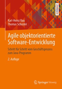 Enlarge image Cover: Agile objektorientierte Software-Entwicklung - Springer Vieweg