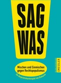 Cover: Sag was! Mischen und Einmischen gegen Rechtspopulismus - Dressler