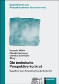 Cover: Die technische Perspektive konkret - Verlag Julius Klinkhardt