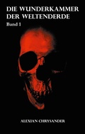 Cover: Die Wunderkammer der Weltenerde 1 - BoD - Books on Demand