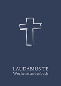 Cover: LAUDAMUS TE Wochenstundenbuch - EOS Verlag