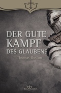 Cover: Der gute Kampf des Glaubens - Sola Gratia Medien