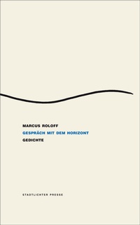 Enlarge image Cover: gespräch mit dem horizont - Stadtlichter Presse