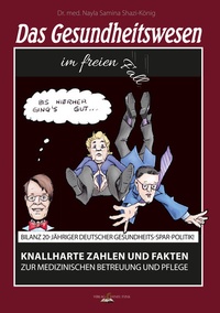 Abbildung von: Das Gesundheitswesen im freien Fall - Verlag Daniel Funk