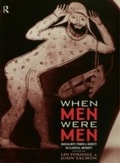 Cover: When Men Were Men - Routledge