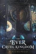 Cover: The Ever Cruel Kingdom - HarperCollins