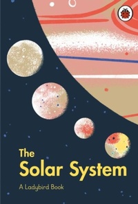 Enlarge image Cover: A Ladybird Book: The Solar System - Ladybird