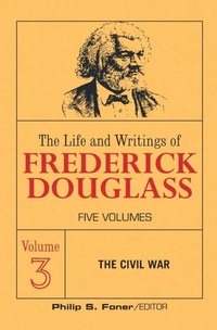 Abbildung von: The Live and Writings of Frederick Douglass, Volume 3 - International Publishers Co Inc.,U.S.