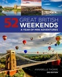 Cover: 52 Great British Weekends - 2nd edition - IMM Lifestyle Books
