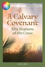 Cover: A Calvary Covenant - Messenger Publications
