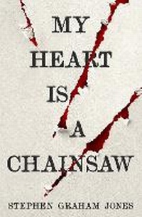 Abbildung von: My Heart is a Chainsaw - Titan Books Ltd