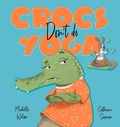 Cover: Crocs don't do Yoga - Larrikin House