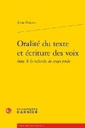 Cover: Oralite Du Texte Et Ecriture Des Voix - Classiques Garnier