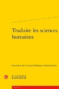 Cover: Traduire Les Sciences Humaines - Classiques Garnier