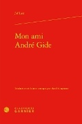 Cover: Mon Ami Andre Gide - Classiques Garnier