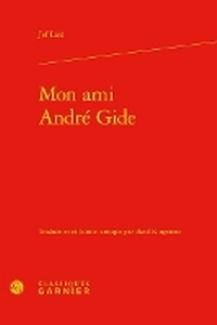 Enlarge image Cover: Mon Ami Andre Gide - Classiques Garnier
