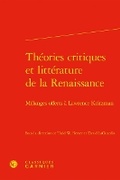 Cover: Theories Critiques Et Litterature de la Renaissance - Classiques Garnier