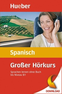Abbildung von: Großer Hörkurs Spanisch - Hueber Verlag