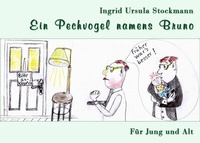 Abbildung von: Ein Pechvogel namens Bruno - Stockwärter Verlag