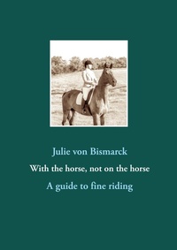 Abbildung von: With the horse, not on the horse - Verlag von Bismarck