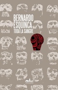Cover: Toda la sangre - Almad&iacute;a Ediciones