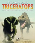 Cover: Triceratops. Dinosaurio de tres cuernos - Oc&eacute;ano Historias gr&aacute;ficas