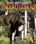 Cover: Tiranosaurio. Lagarto tirano - Oc&eacute;ano Historias gr&aacute;ficas