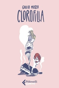 Abbildung von: Clorofilla - Feltrinelli Traveller
