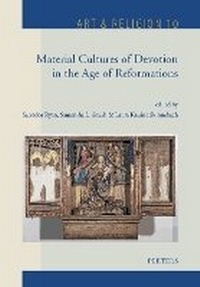 Enlarge image Cover: Material Cultures of Devotion in the Age of Reformations - Peeters Publishers
