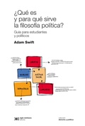 Cover: &iquest;Qu&eacute; es y para qu&eacute; sirve la filosof&iacute;a pol&iacute;tica? - Siglo XXI Editores