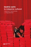 Cover: La m&aacute;quina cultural - Siglo XXI Editores
