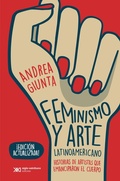 Cover: Feminismo y arte latinoamericano - Siglo XXI Editores