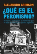 Cover: &iquest;Qu&eacute; es el peronismo? - Siglo XXI Editores