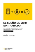 Cover: El sue&ntilde;o de vivir sin trabajar - Siglo XXI Editores