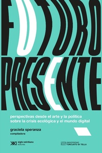 Enlarge image Cover: Futuro presente - Siglo XXI Editores