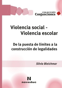 Bild: Violencia social, violencia escolar - Noveduc