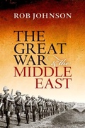 Cover: The Great War and the Middle East - Oxford University Press