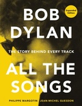 Cover: Bob Dylan All the Songs - Workman Publishing Company