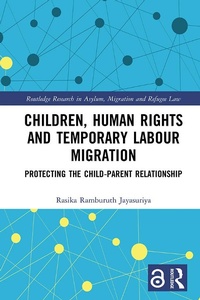 Enlarge image Cover: Children, Human Rights and Temporary Labour Migration - Routledge