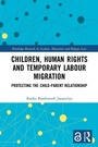 Cover: Children, Human Rights and Temporary Labour Migration - Routledge