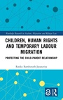 Cover: Children, Human Rights and Temporary Labour Migration - Routledge