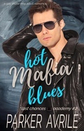Cover: Hot Mafia Blues: A Gay Mafia New Adult Romance (Last Chances Academy, #2) - Paris April Press