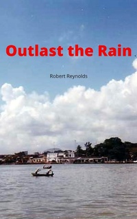 Enlarge image Cover: Outlast the Rain - Robert Reynolds