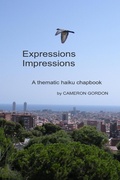 Cover: Expressions Impressions: A Thematic Haiku Chapbook (Poetry collections, #1) - Cameron Gordon